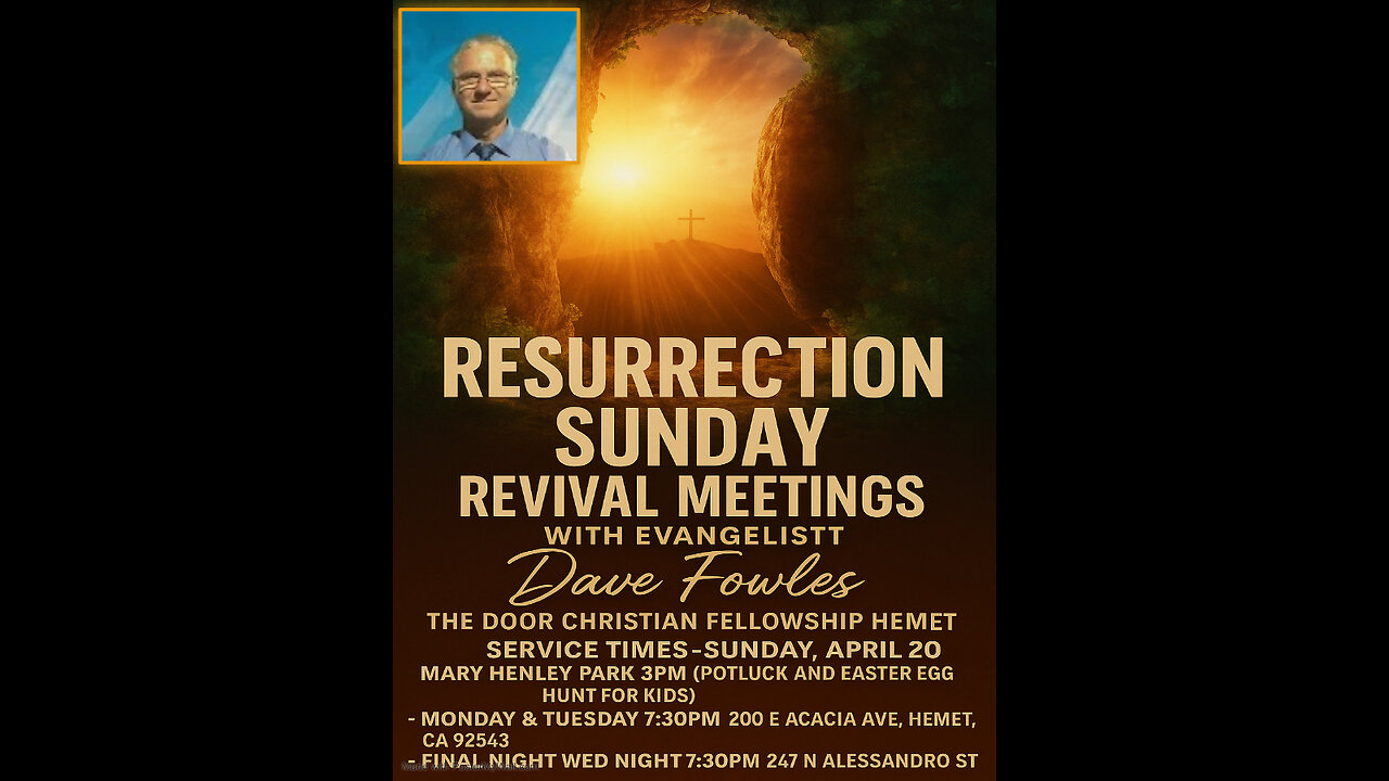 The Door Hemet Resurrection Week Revival wed evening 7:30pm