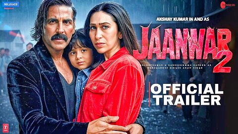 Jaanwar 2 - Official Trailer | Akshay Kumar | Karishma Kapoor | Sunil Sheety |Akshay Kumar New Movie