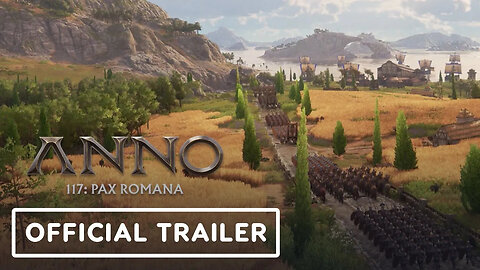 Anno 117 - Pax Romana - Exclusive Land Combat Overview Trailer _ IGN Live 2025
