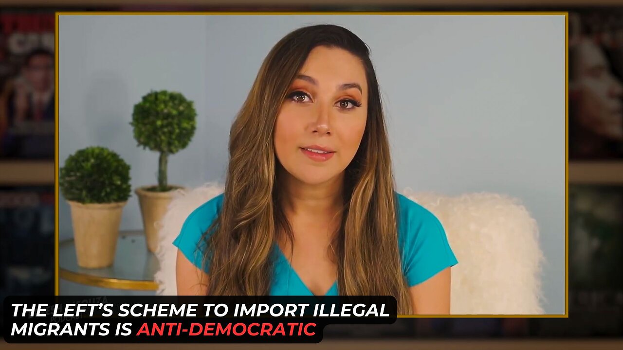 The Left's Scheme To Import Illegal Migrants Is Anti-Democratic