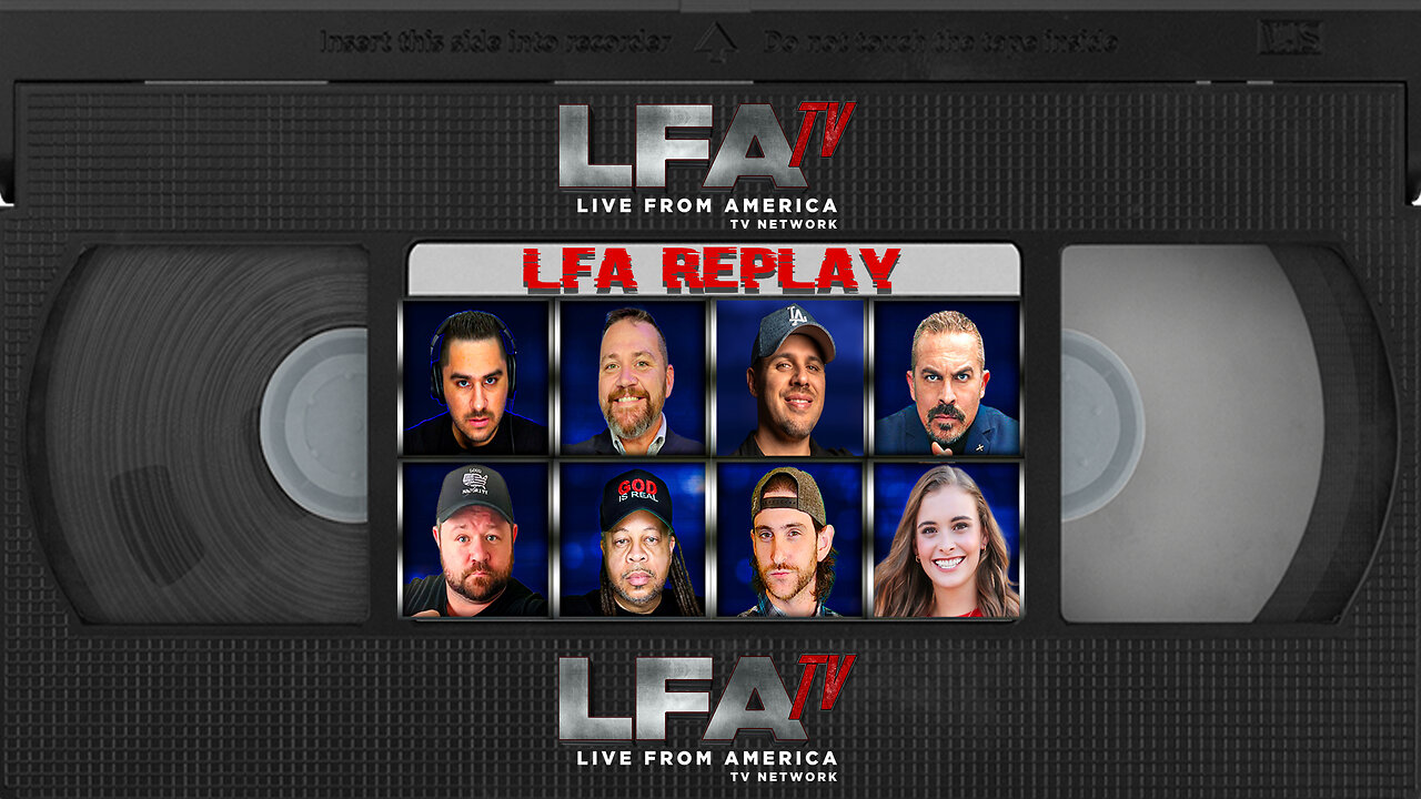 LFA TV REPLAY THURSDAY 9.18.25 11PM