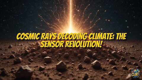 Tracking Climate With Cosmic Rays: A New Era for Sensors