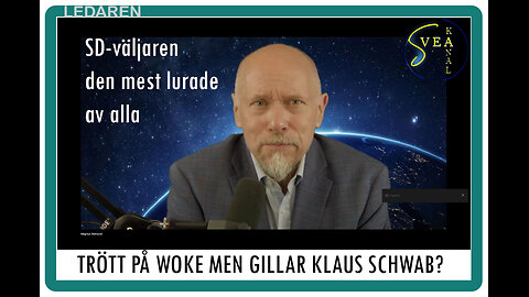 Ledaren 70: Trött på woke men gillar Klaus Schwab?