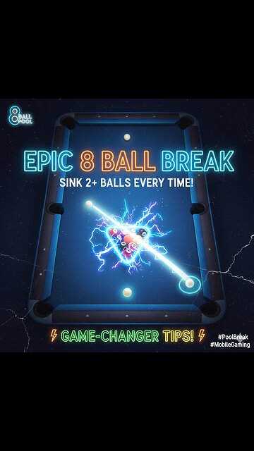 How to Get an Epic Break in 8 Ball Pool: Sink 2+ Balls