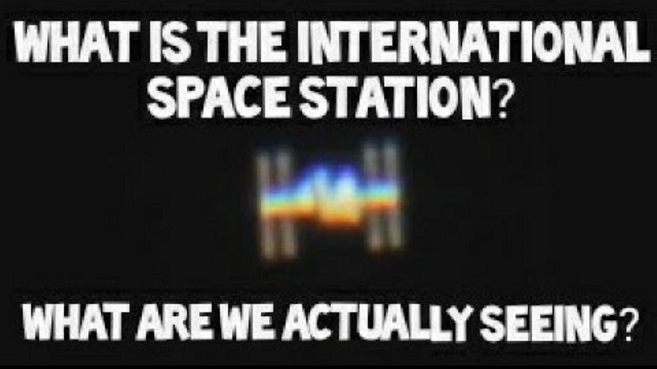 Flat Earth: What is the international space station?