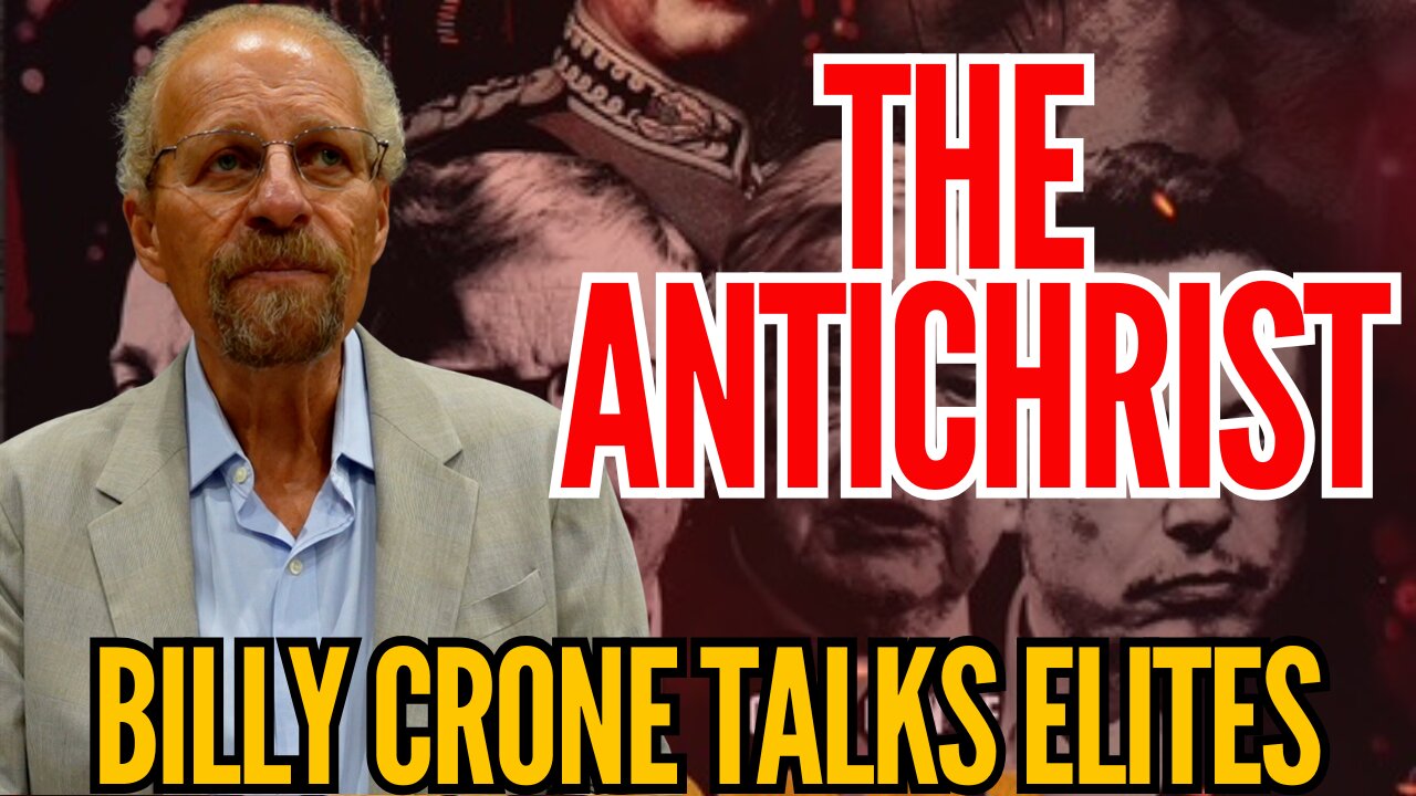 The Antichrist and Elites w/ Billy Crone!