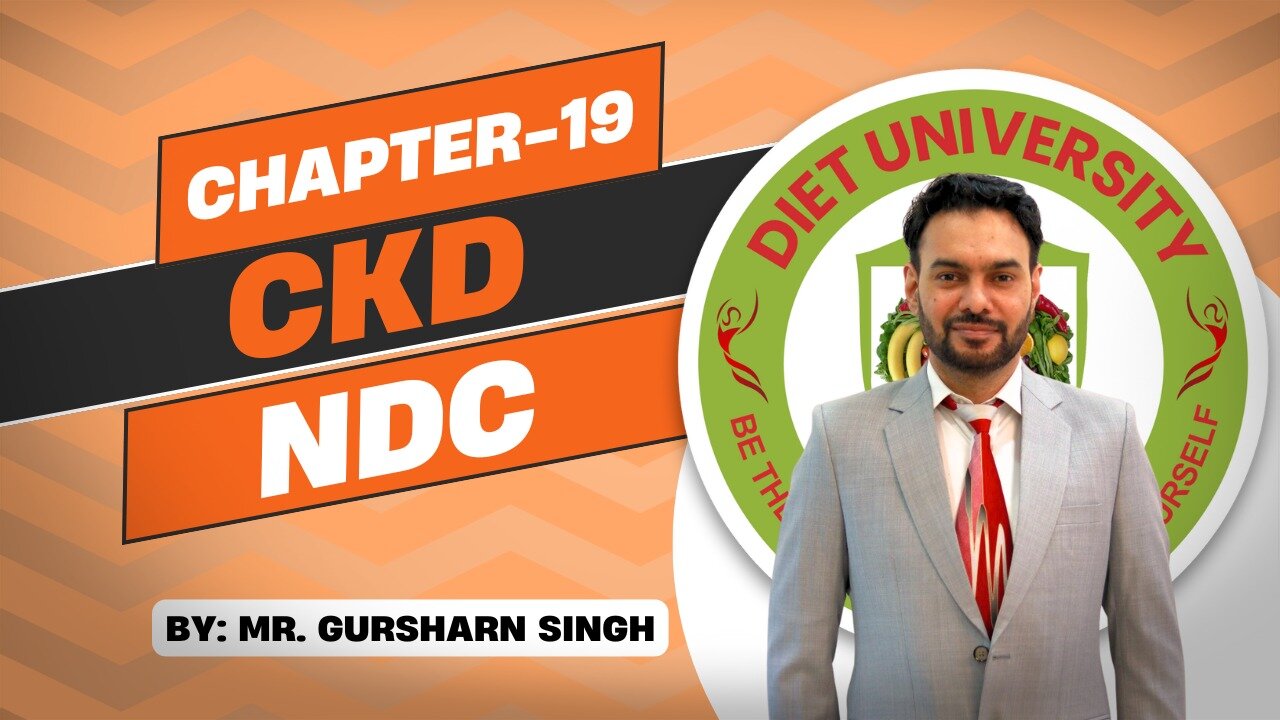 Chapter-19 | Chronic Kidney Disease(CKD) | Natural Diet Counsellor | NDC | Mr. Gursharn Singh | Diet