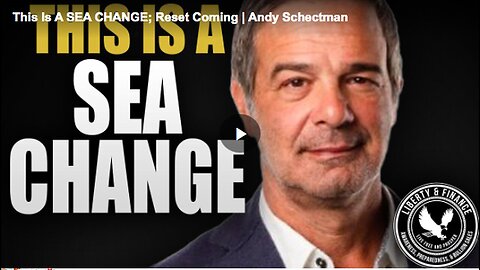 "Upcoming SEA CHANGE - The Impending Reset"