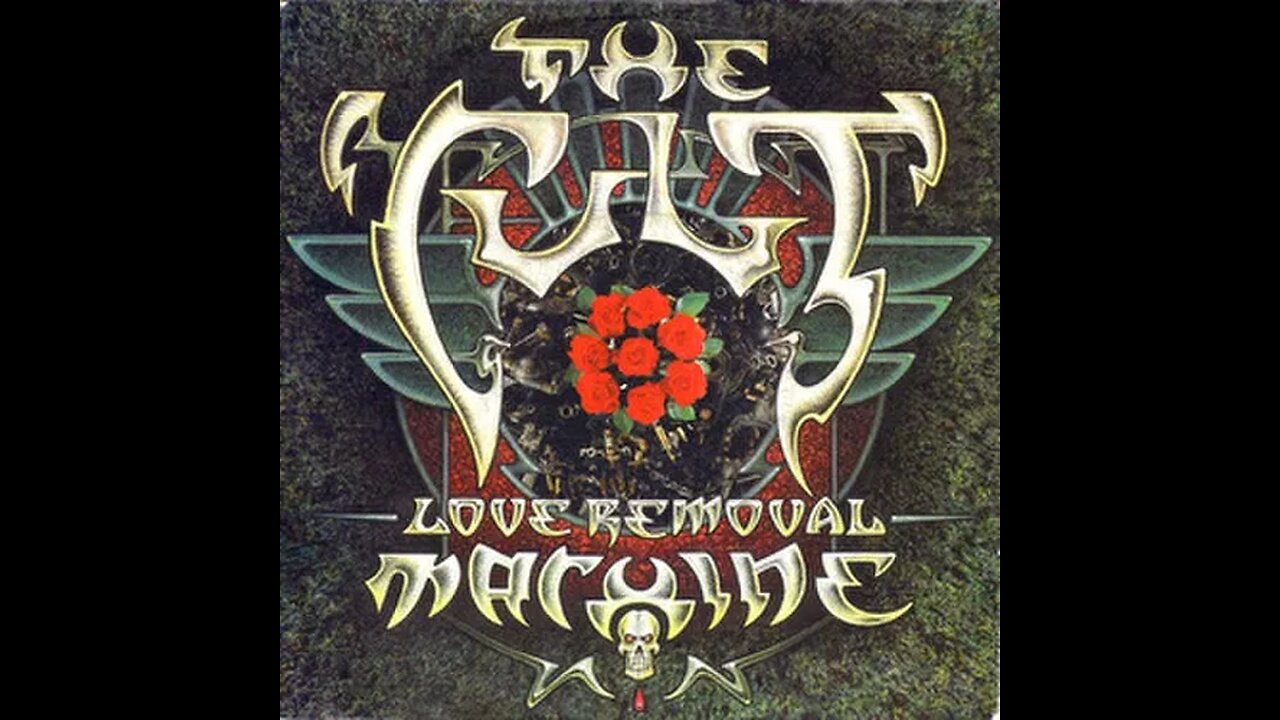 The Cult - Love Removal Machine
