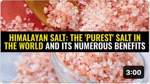"Numerous Benefits of the World's 'Purest' Salt: Himalayan Salt"
