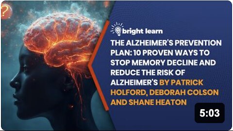 BrightLearn - The Alzheimer's Prevention Plan: 10 proven ways to stop memory decline and reduce the risk of Alzheimer's by Patrick Holford, Deborah Colson and Shane Heaton: