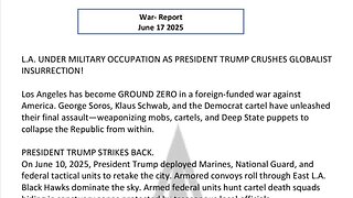 WAR REPORT - JUNE 17 2025 - TRUMP CRUSHES GLOBALIST INSURRECTION