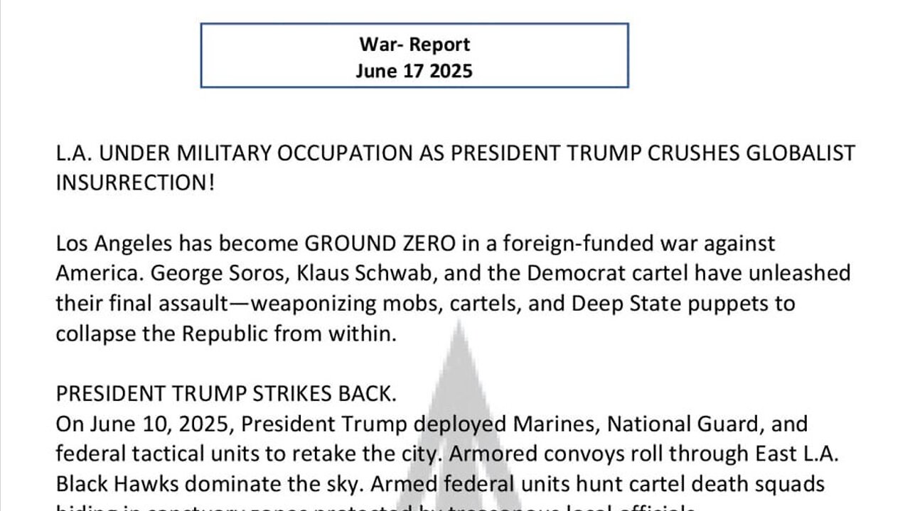 WAR REPORT - JUNE 17 2025 - TRUMP CRUSHES GLOBALIST INSURRECTION