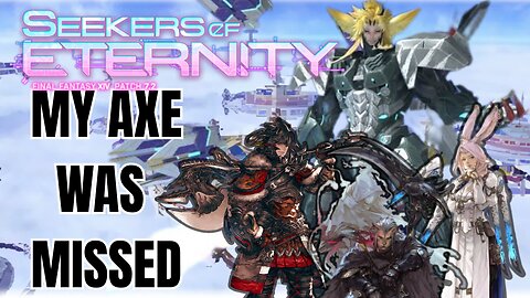 Was Told My Axe Was Missed | Final Fantasy XIV