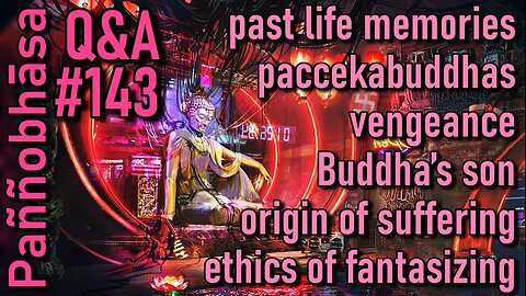 Question & Answer #143: from "Incalculable Eons" to the Best Retreat Center for Beginners