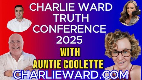 CHARLIE WARD TRUTH CONFERENCE 2025 WITH AUNTIE COOLETTE