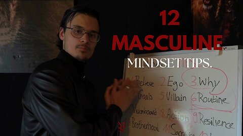 12 MASCULINE MINDSET tips for every man.