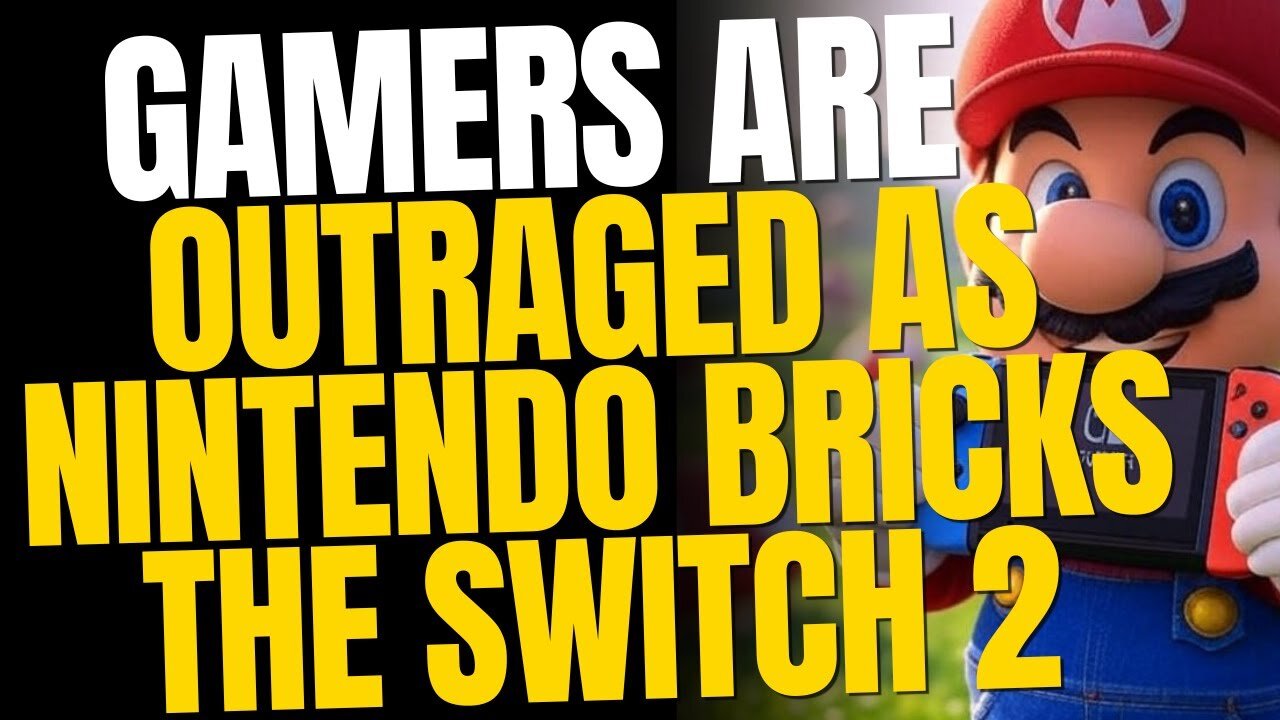 Gamers Outraged — Nintendo Is Bricking Switch 2 Consoles