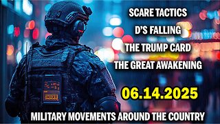 And We Know 6.14.25: TRUMP CARD, Darkness, Scare Tactics While D’s Falling, Huge Military Movements