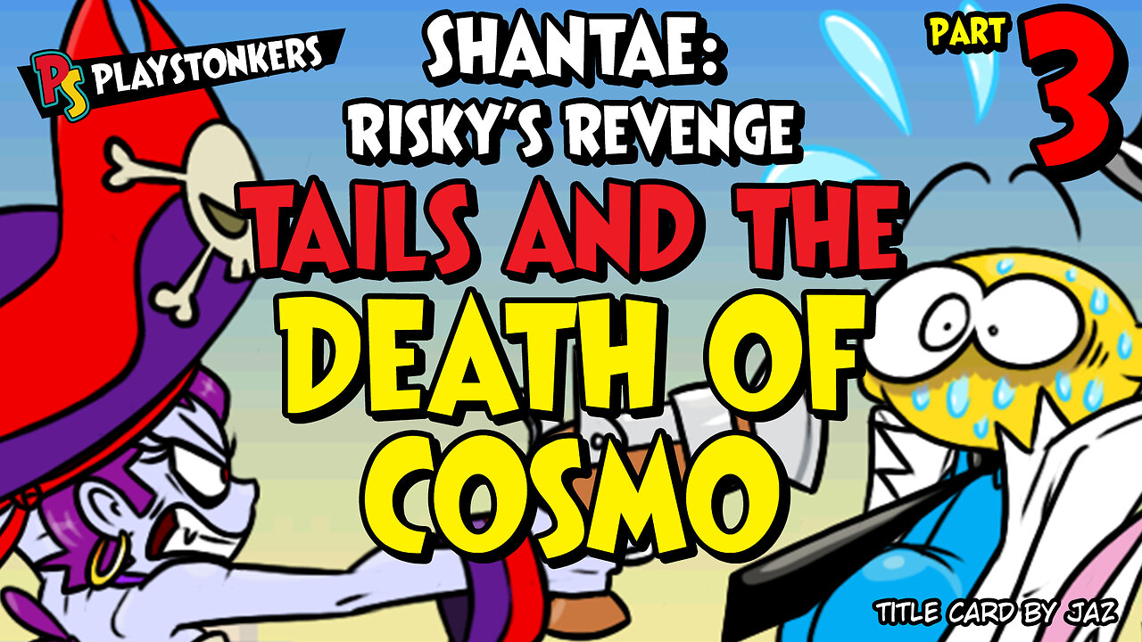 Tails and the Death of Cosmo - Shantae: Risky's Revenge (Part 3)