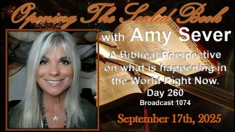 09/17 SPECIAL - As In The Days Of Noah Part Three! / Plus Today’s Scriptures!
