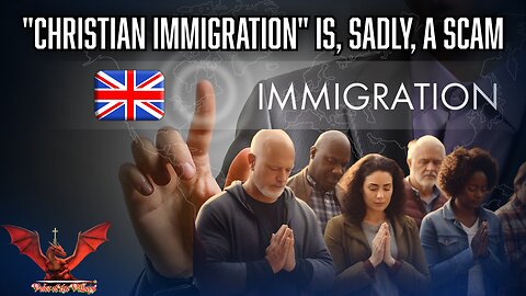 "Christian Immigration" is, Sadly, A Scam | VOTV #63