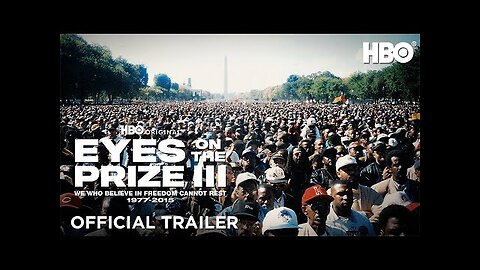 Eyes on the Prize III | Official Trailer | HBO