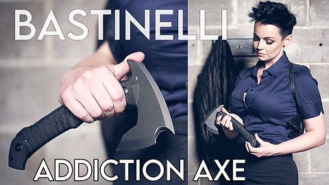 BASTINELLI ADDICTION AXE