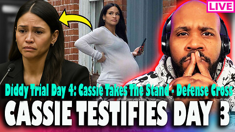 DIDDY TRIAL LIVE! CASSIE Takes The Stand! Diddy Trial Day 4