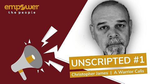 Empower The People UK - Powerful Interview for world with Christopher James