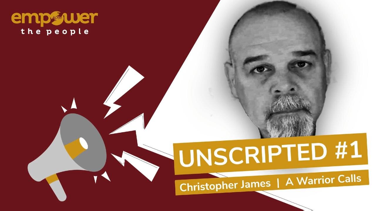Empower The People UK - Powerful Interview for world with Christopher James