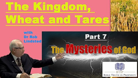 (Episode 69) The Mysteries of God Part 7 with Dr Rob Lindsted