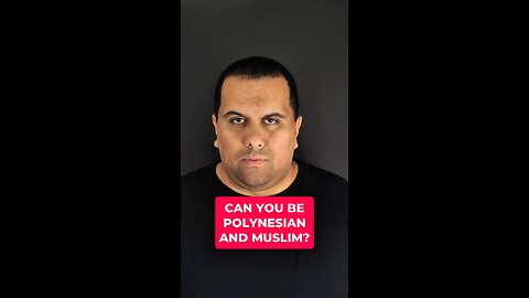 Can You Be Polynesian And Muslim?