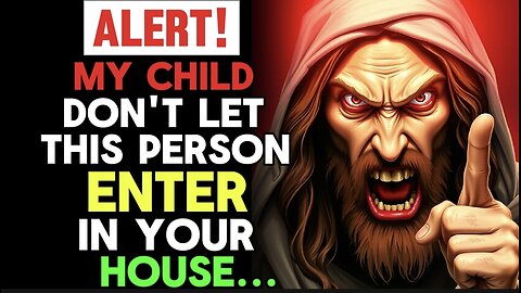 Alert | My Child Don't Let This Person Enter in Your House | God Message Today