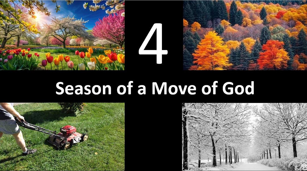 The Four Seasons of a Move of God