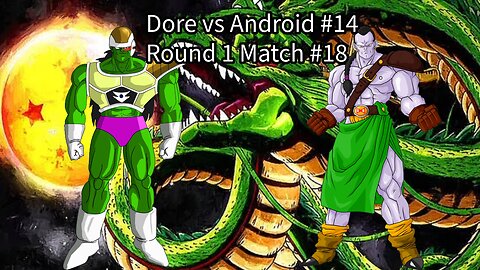 Round 1 Match #18: Dore vs Android #14 (Dragon Ball Raging Blast 2 Ultimate Tournament)
