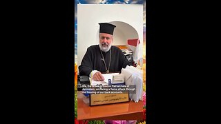 Israeli authorities’ froze the bank accounts of the Greek Orthodox Patriarchate of Jerusalem