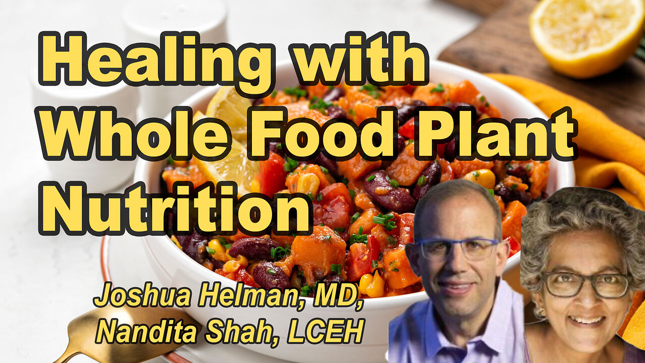 Plant-Powered Healing: Advancing Health with Whole Food, Plant-Based Nutrition