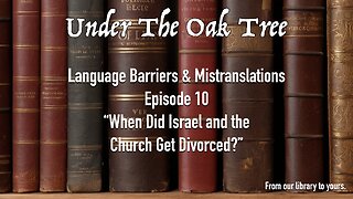 UTOT Language Barries & Mistranslations Episode 10