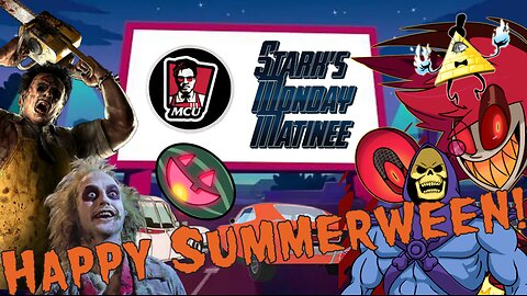 Stark's Monday Matinee - Happy Summerween!
