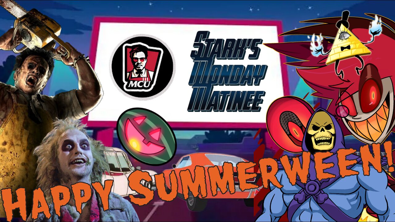 Stark's Monday Matinee - Happy Summerween!