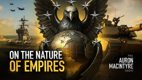 On the Nature of Empires | 11/26/25
