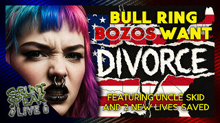 Septum Stalinists Want National Divorce | Grunt Speak Live