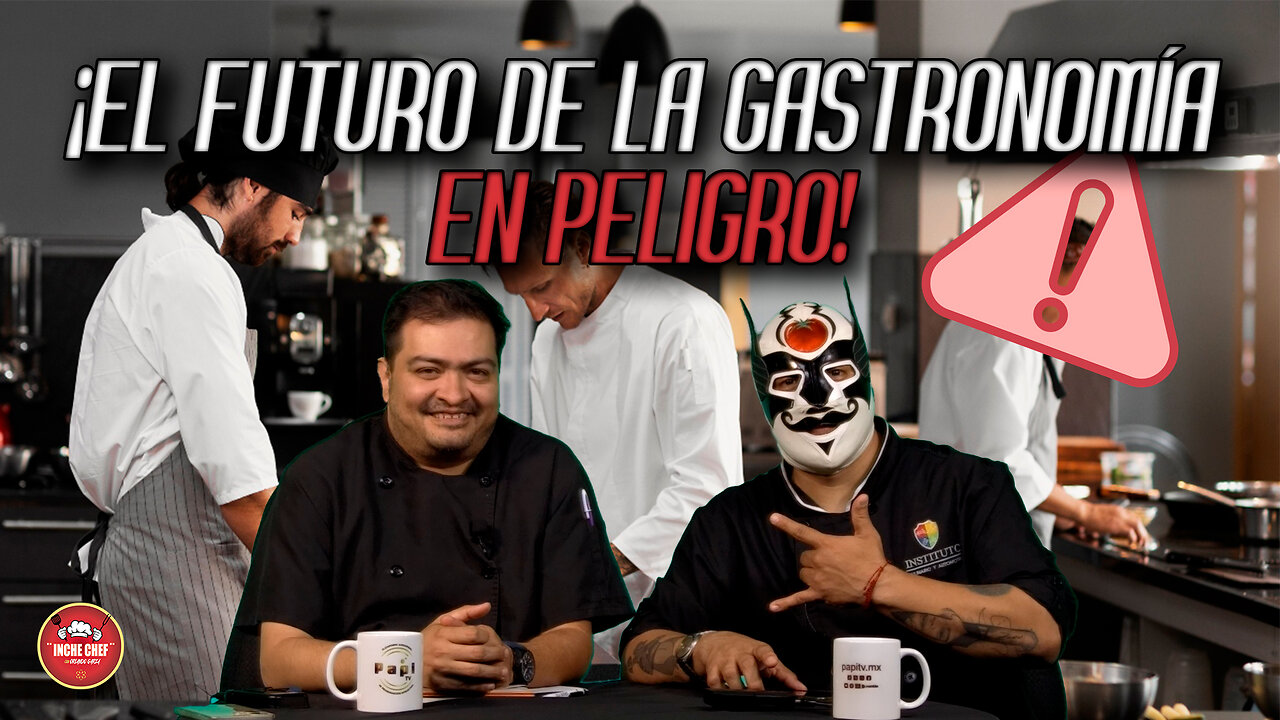 El futuro de la gastronomía en peligro | Inche Chef 🧑‍🍳