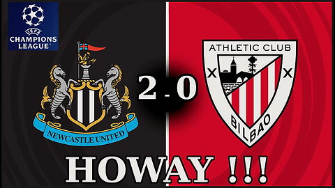 Newcastle 2-0 Athletic Bilbao (UEFA Champions League)
