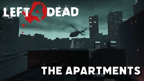 Left 4 Dead: No Mercy - The Apartments (Chapter 1 Playthrough)