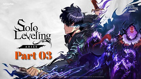 Solo Leveling:Arise - Gameplay Walkthrough Part 03 (Chapter 3)