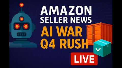 Amazon News Live: AI Commerce War, Supply Shifts & Q4 Seller Surge