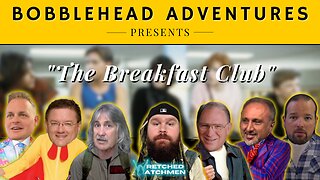 Bobblehead Adventures | "The Breakfast Club"
