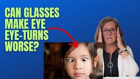 Can Eye Glasses Cause Eye Turns? Expert Dr Explains